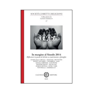 In margine al Sinodo 2014. Riflessioni in punto di diritto su matrimonio e famiglia