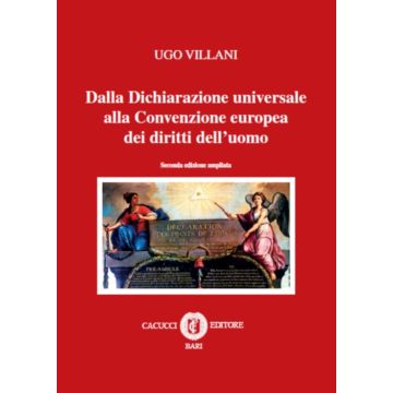 Dalla dichiarazione universale alla convenzione europea dei diritti dell'uomo