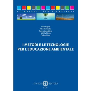 I metodi e le tecnologie per l'educazione ambientale