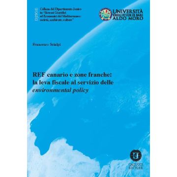 REF canario e zone franche: la leva fiscale al servizio delle «environmental policy»