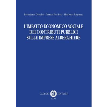 L'impatto economico sociale dei contributi pubblici sulle imprese alberghiere