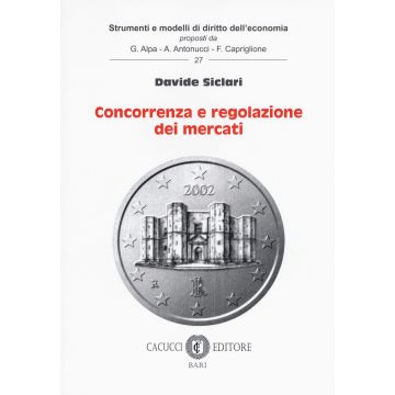 Concorrenza e regolazione dei mercati