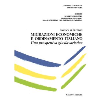 Migrazioni economiche e ordinamento italiano. Una prospettiva giuslavoristica