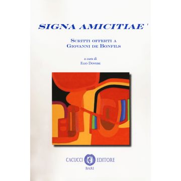 Signa amicitiae. Scritti offerti a Giovanni de Bonfils