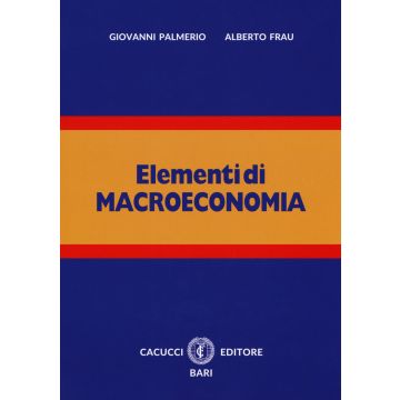 Elementi di macroeconomia. Con espansione online