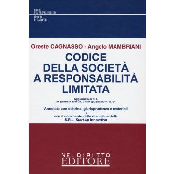 Codice della società a responsabilità limitata. Aggiornato ai d.l. 24 gennaio 2015, n. 3 e 24 giugno 2014, n. 91