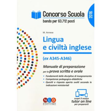 Concorso scuola. Lingua e civiltà inglese (ex A345-A346). Manuale di preparazione per la prova scritta e orale