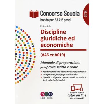 Concorso scuola. Discipline giuridiche ed economiche (classe di concorso A46 ex A019). Manuale di preparazione per la prova scritta e orale