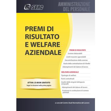 Premi di risultato e welfare aziendale. Con e-book 2018