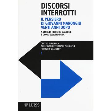 Discorsi interrotti. Il pensiero di Giovanni Marongiu venti anni dopo