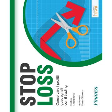 Stop loss. Conservare i profitti guadagnati con il trading