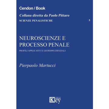 Neuroscienze e processo penale. Profili applicativi e giurisprudenziali