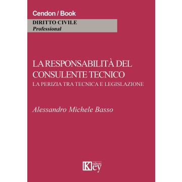 La responsabilità del consulente tecnico. La perizia tra tecnica e legislazione