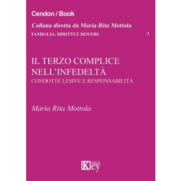 Il terzo complice nell'infedeltà. Condotte lesive e responsabilità