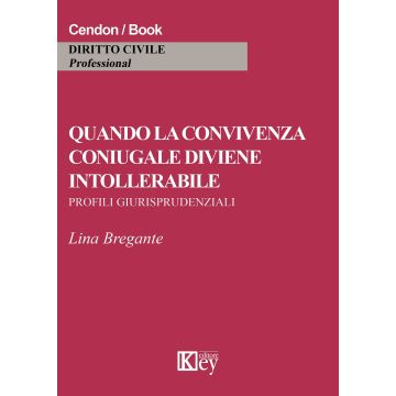 Quando la convivenza coniugale diviene intollerabile