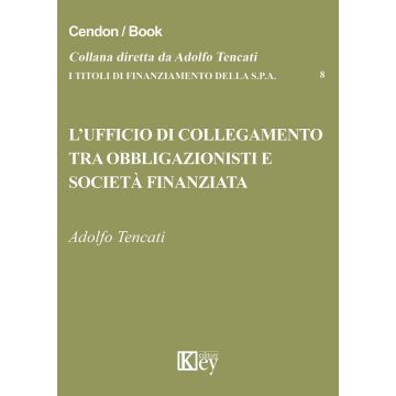 L'ufficio di collegamento tra obbligazionisti e società finanziata