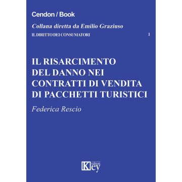 Il risarcimento del danno nei contratti di vendita di pacchetti turistici