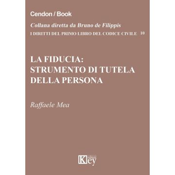 La fiducia. Strumento di tutela della persona