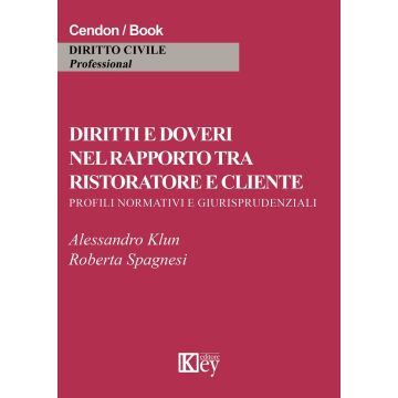 Diritti e doveri nel rapporto tra ristoratore e cliente. Profili normativi e giurisprudeziali
