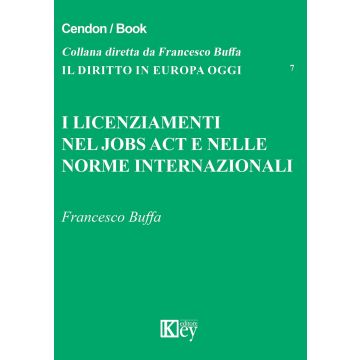 I licenziamenti nel jobs act e nelle norme internazionali