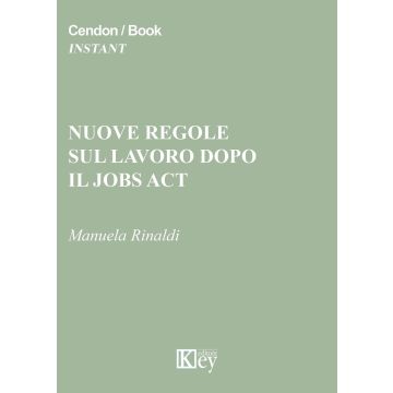 Nuove regole sul lavoro dopo il jobs act