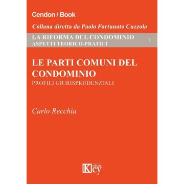 Le parti comuni del condominio. Profili giurisprudenziali