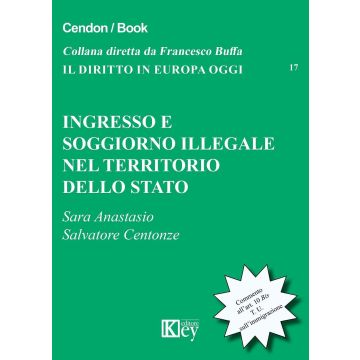 Ingresso e soggiorno illegale nel territorio dello Stato
