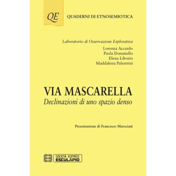 Via Mascarella. Declinazioni di uno spazio denso