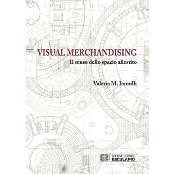 Visual merchandising. Il senso dello spazio allestito