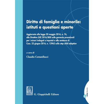 Diritto di famiglia e minorile: istituti e questioni aperte. Con e-book