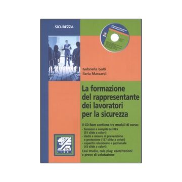 La formazione del rappresentante dei lavoratori per la sicurezza. Con CD-ROM