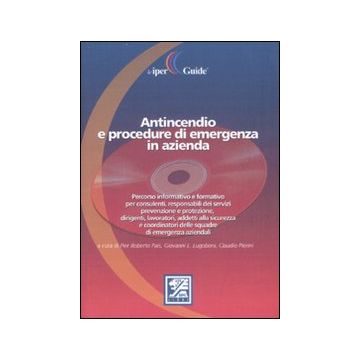 Antincendio e procedure di emergenza in azienda. Con CD-ROM