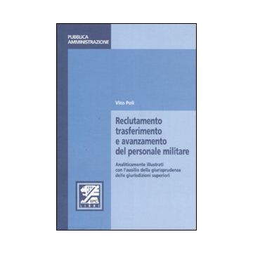 Reclutamento, trasferimento e avanzamento del personale militare