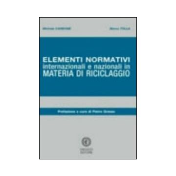 Elementi normativi internazionali e nazionali in materia di riciclaggio