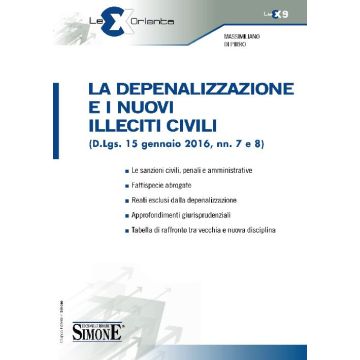 La depenalizzazione e i nuovi illeciti civili (D.Lgs. 15 gennaio 2016, nn. 7 e 8)