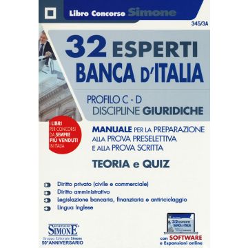 32 esperti Banca d'Italia. Profili C e D. Discipline giuridiche. Manuale per la preparazione alla prova preselettiva e e alla prova scritta. Teoria e quiz. Con espansione online