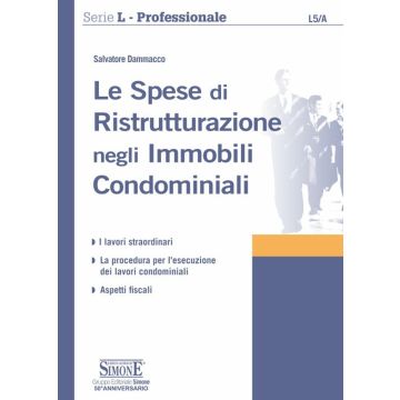 Le spese di ristrutturazione negli immobili condominiali