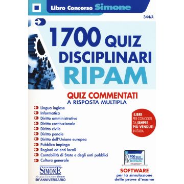 1700 quiz disciplinari RIPAM. Quiz commentati a risposta multipla. Con software di simulazione