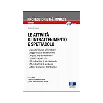 Le attività di intrattenimento e spettacolo. Con CD-ROM
