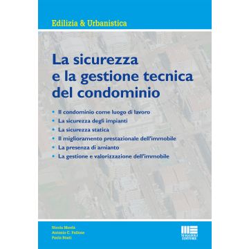 La sicurezza e la gestione tecnica del condominio