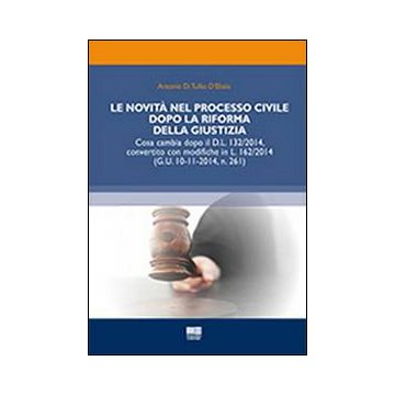 Le novità nel processo civile dopo la riforma della giustizia