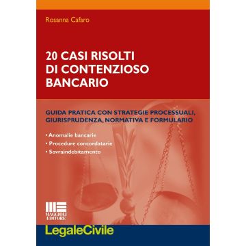 20 casi risolti di contenzioso bancario