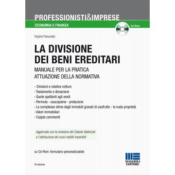 La divisione dei beni ereditari. Manuale per la pratica attuazione della normativa. Con CD-ROM