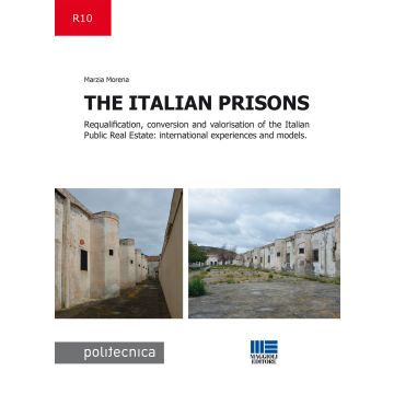 The Italian prisons. Requalification, conversion and valorisation of the Italian public real estate