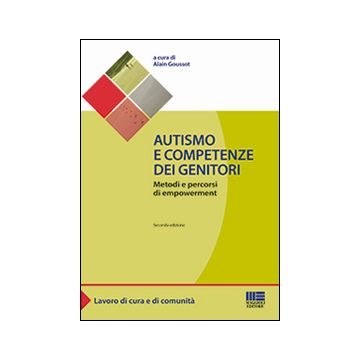 Autismo e competenze dei genitori. Metodi e percorsi di empowerment