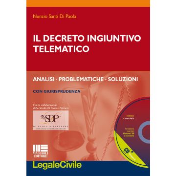 Il decreto ingiuntivo telematico. Con CD-ROM