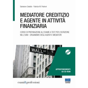 Mediatore creditizio e agente in attività finanziaria. Con CD-ROM