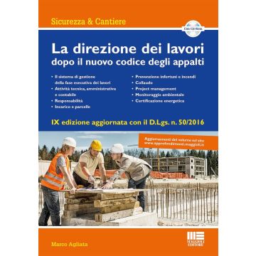 La direzione dei lavori dopo il nuovo codice degli appalti. Con CD-ROM