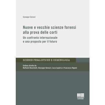 Nuove e vecchie scienze forensi alla prova delle corti