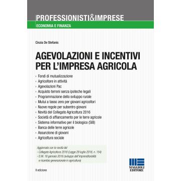 Agevolazioni e incentivi per l'impresa agricola